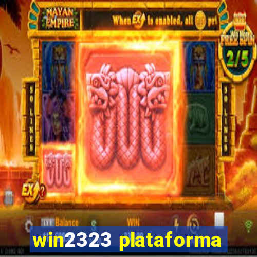 win2323 plataforma